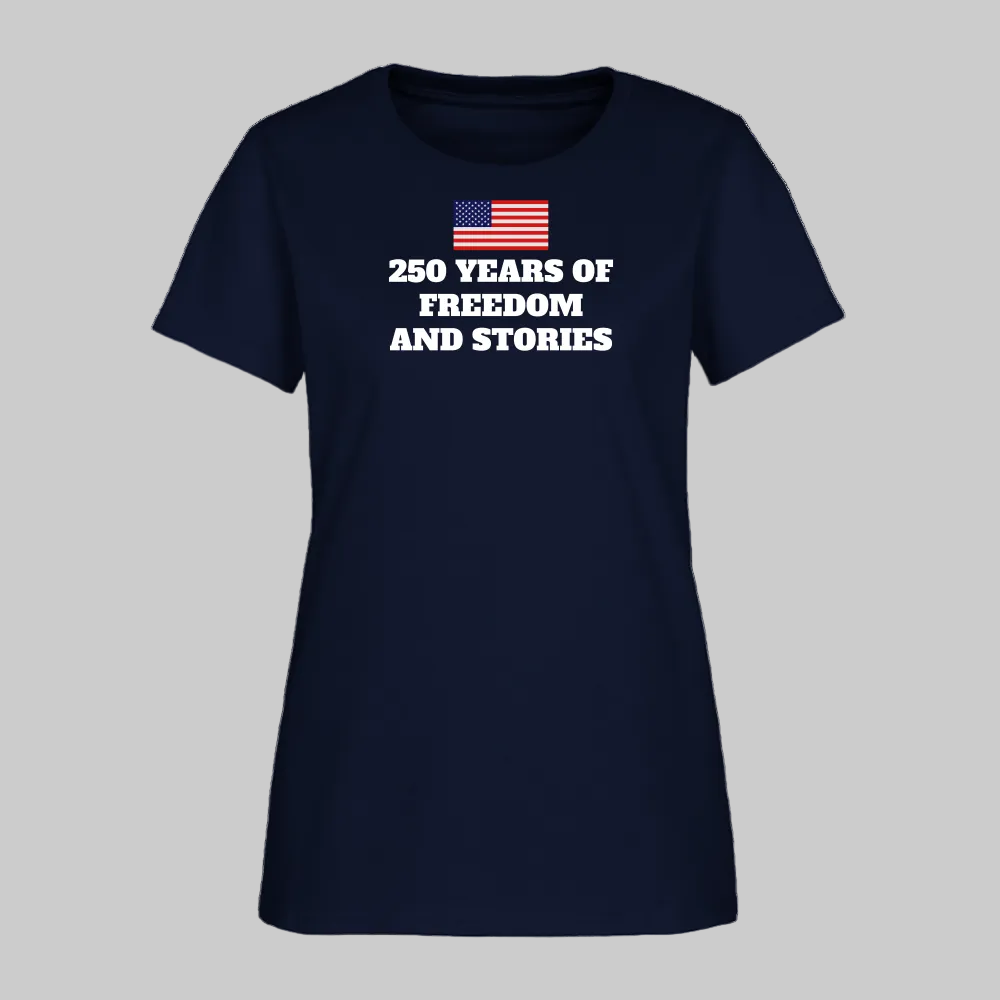 Trend4us 250 Years of Freedom and Stories Women's T-Shirt - navy